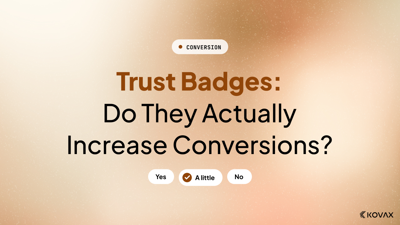 Trust Badges: Do They Actually Increase Conversions?