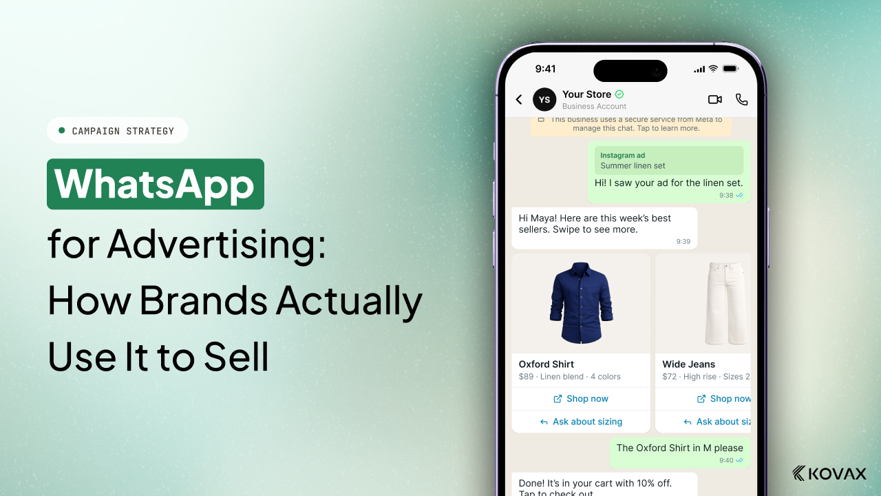 WhatsApp for Advertising: How Brands Actually Use It to Sell